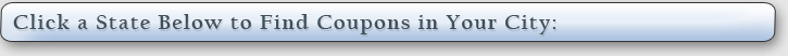 Select a State to View Coupons in Your City